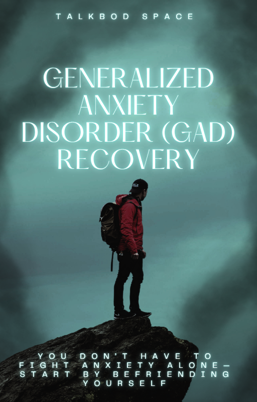 30-Day Holistic Recovery Self-Therapy for Generalized Anxiety Disorder (GAD)